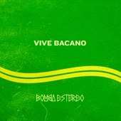 Vive Bacano artwork