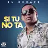 Stream & download Si Tu No Ta - Single