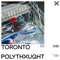 Toronto - Polythought & Oliver Tank lyrics