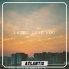 I Still Love You - Single