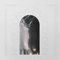 TAEMIN - Never Gonna Dance Again : Act 2 - The 3rd Album artwork