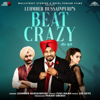 Lehmber Hussainpuri - Beat Crazy - Single artwork