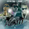 Stream & download Fuikiti Fuikiti (Remix) - Single