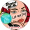 Let Me Say - Deepjack & Mr.Nu lyrics