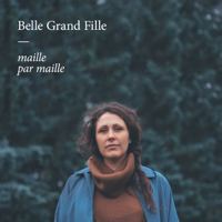 Belle Grand Fille - Maille par maille - EP artwork