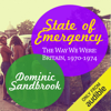 State of Emergency: The Way We Were: Britain, 1970-1974 (Unabridged) - Dominic Sandbrook