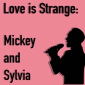 Mickey & Sylvia - Love Is Strange