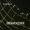 Dreamcatcher song lyrics