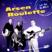 Arsen Roulette - Let's Get On With It