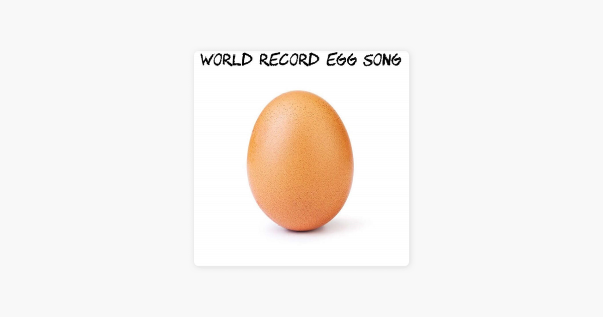 World Record Egg Song Single By Tiagz - 