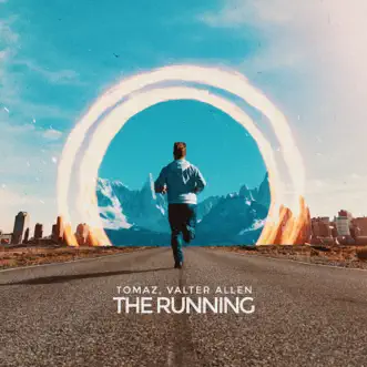 The Running (Radio Edit) - Single by Tomaz & Valter Allen album reviews, ratings, credits