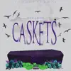 Caskets Chopped & Slowed album lyrics, reviews, download