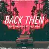 Back Then (feat. Bradley Murphy) - Single album lyrics, reviews, download