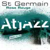 Rose Rouge (Atjazz Galaxy Aart Remix) - Single album lyrics, reviews, download