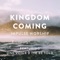 Kingdom Coming (feat. one vo1ce & Tim Be Told) - imPULSE Worship lyrics