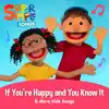 If You're Happy and You Know It & More Kids Songs album lyrics, reviews, download