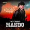 Yo Tengo El Mando - Single album lyrics, reviews, download