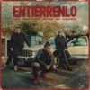 Entiérrenlo (feat. Ander Bock) - Single