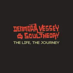 The Life, The Journey - Single by Soul Theory & Denmark Vessey album reviews, ratings, credits