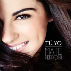 Tú y Yo - Single by Maite Perroni album reviews, ratings, credits