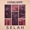 Living Hope (Live Acoustic) - Single album lyrics, reviews, download