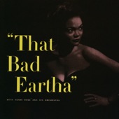 Eartha Kitt - I Want to Be Evil