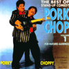 The Best of Stand-Up Comedy: Pork Chop Duo, Vol. 1 - Porkchop Duo