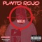 Punto Rojo (feat. Neelo) - Hoodniggademiks lyrics