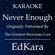 EUROPESE OMROEP | MUSIC | Never Enough (Originally Performed by the Greatest Showman Cast) [Karaoke No Guide Melody Version] - EdKara
