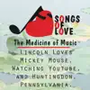 Lincoln Loves Mickey Mouse, Watching Youtube, And Huntingdon, Pennsylvania. - Single album lyrics, reviews, download