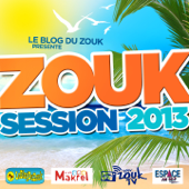 Zouk Session 2013 - Multi-interprètes