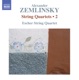 ZEMLINSKY/STRING QUARTETS 2 cover art