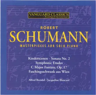 Schumann: Masterpieces for Solo Piano by Alfred Brendel & Jacqueline Blancard album reviews, ratings, credits