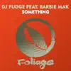 Stream & download Something (feat. Barbie Mak & Soledrifter) [Soledrifter Remix]