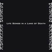 Life Songs In a Land of Death