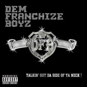 Dem Franchize Boyz - Talkin