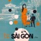 Sài Gòn (2021) - Truc Mai & Saigon Supersound lyrics