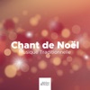 Chant de Noël - Chanson du Pere Noël, Musique Traditionnelle