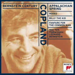 Bernstein Century - Copland: Appalachian Spring, Rodeo, Billy the Kid, Fanfare for the Common Man (Billy The Kid)