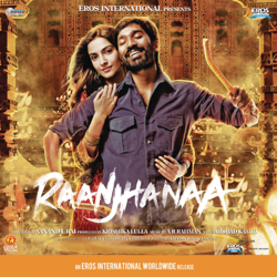 Raanjhanaa (Original Motion Picture Soundtrack) - A.R. Rahman Cover Art