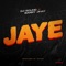 Jaye - Dj Sound & Barry Jhay lyrics