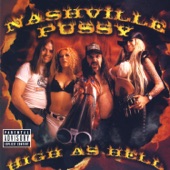 Nashville Pussy - She's Got the Drugs
