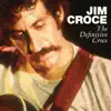 The Definitive Croce album lyrics, reviews, download