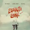 Espírito Livre - Single album lyrics, reviews, download