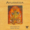 Ayurveda: Relaxation for Body & Soul