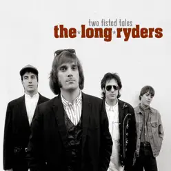 Two Fisted Tales - Live Sessions, Demos & Bonus Tracks - The Long Ryders