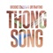 Thong Song (feat. DB Bantino) - Brooke Evers lyrics