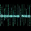 Dodging Neo - Single album lyrics, reviews, download