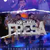 Por Clave El Fresa (En Vivo) - Single album lyrics, reviews, download