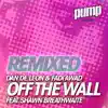 Off the Wall (Remixed) [feat. Shawn Breathwaite] album lyrics, reviews, download